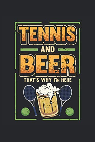 Tenis Cuaderno Tenis Y Cerveza: Cuaderno Para Atletas Y Teni