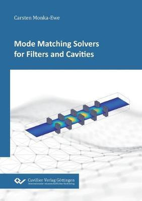 Libro Mode Matching Solvers For Filters And Cavities - Ca...