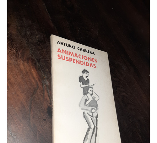 Arturo Carrera Animaciones Suspendidas Firmado Dedicado 1986