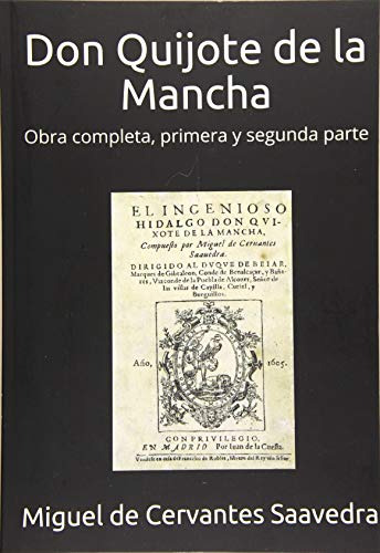 Don Quijote De La Mancha: Obra Completa Primera Y Segunda Pa