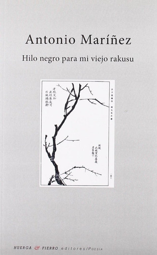 Libro Hilo Negro Para Mi Viejo Rakusu - Marã­ã±ez, Antonio