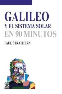 Galileo Y El Sistema Solar, Strathern, Ed. Sxxi Esp.