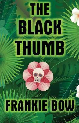 Libro The Black Thumb : In Which Molly Takes On Tropical ...