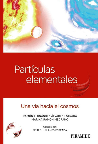 Partãâculas Elementales, De Fernández Álvarez-estrada, Ramón. Editorial Ediciones Pirámide, Tapa Blanda En Español