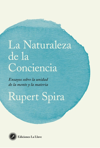 La Naturaleza De La Conciencia - Spira, Rupert