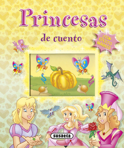 Libro Princesas De Cuento Con Efecto Magico - Susaeta, Eq...
