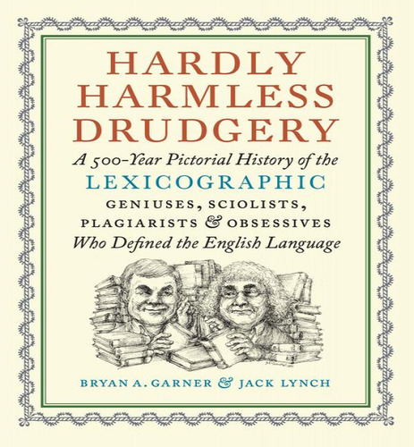 Hardly Harmless Drudgery, De Garner Bryan A. Editorial David R Godine, Tapa Blanda En Inglés, 2024