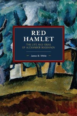 Libro Red Hamlet : The Life And Ideas Of Alexander Bogdan...