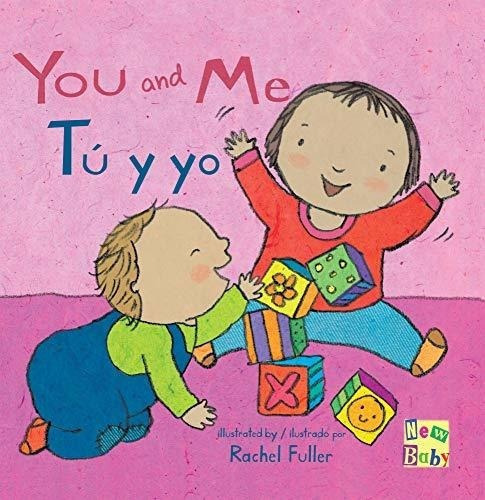 You And Me/tu Y Yo (new Baby) English And Spanish.., De Rachel Ful. Editorial Childs Play International, Ltd. En Inglés