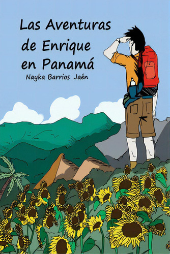 Las Aventuras De Enrique En Panamãâ¡ (spanish & Black/white Version), De Barrios Jaén, Nayka. Editorial Lightning Source Inc, Tapa Blanda En Español