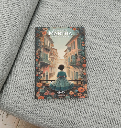 Memórias De Martha - Júlia Lopes De Almeida - Leitura Obrigatória Fuvest 2026 - Exclusivas Notas De Rodapé
