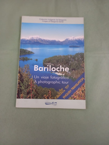 Libro  Bariloche - Un Viaje Fotográfico - Bilingue