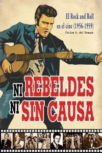 Ni Rebeldes Ni Sin Causa - Del Bosque,carlos A.