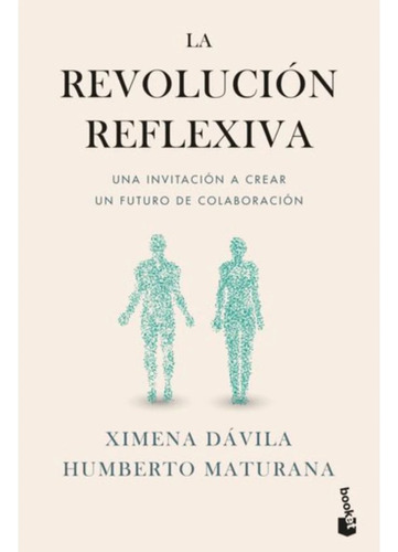 La Revolucion Reflexiva, Libro, Humberto Maturana
