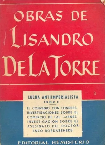 Obras De Lisandro De La Torre - Lucha Antiimperialista - Ii