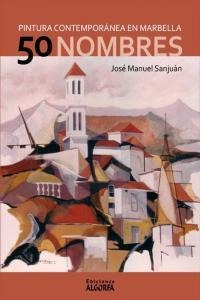 50 Nombres Pintura Contemporanea En Marbella - Sanjuan Lo...
