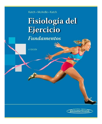 Fisiología Del Ejercicio. Fundamentos