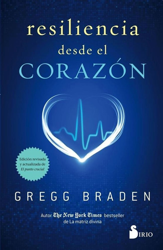 Resiliencia Desde El Corazon - Gregg Braden