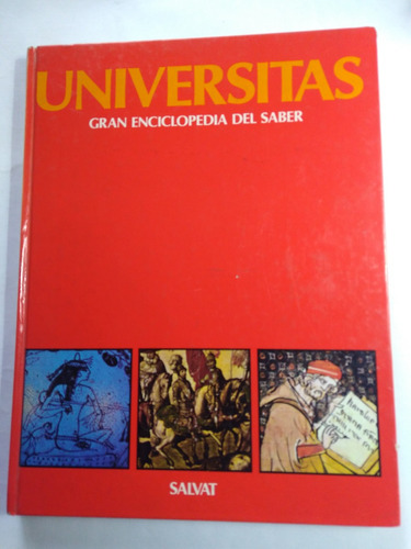 Universitas - Gran Enciclopedia Del Saber - Tomo 1 - Salvat