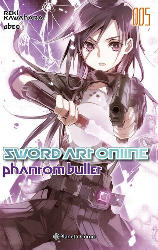 Sword Art Online Phantom Bullet Nº01 02, De Kawahara, Reki. Editorial Planeta Comic, Tapa Blanda En Español, 9999