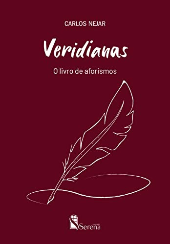 Libro Veridianas O Livro De Aforismos De Carlos Nejar Serena