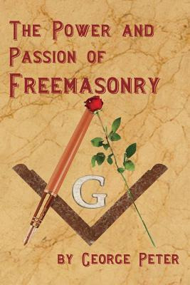 Libro The Power And Passion Of Freemasonry - George Peter