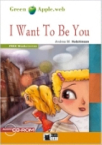 I Want To Be You - Green Apple + Audio Cd 1