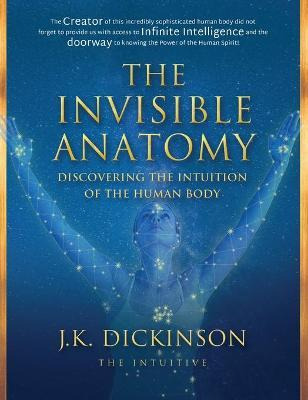 Libro The Invisible Anatomy : Discovering The Intuition O...