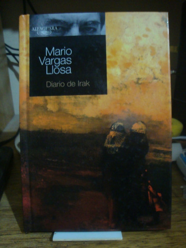 Diario De Irak - Mario Vargas Llosa - Tapa Dura