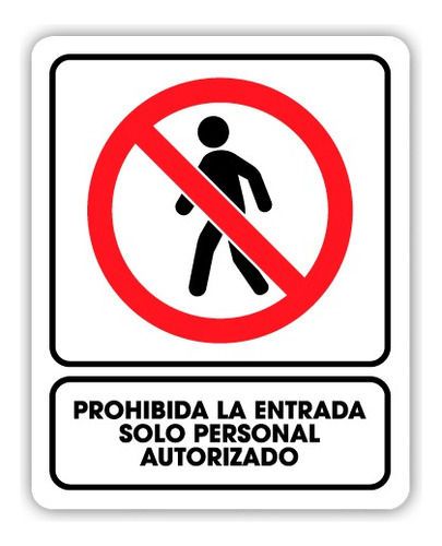 Señalamiento Prohibida La Entrada Solo Personal Autori 20x25