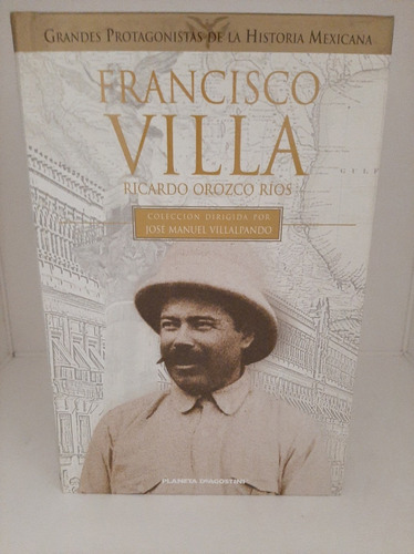 Libro Francisco Villa Biografía Ricardo Orozco Ríos
