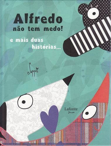 Livro Alfredo Não Tem Medo! E Mais D Suppa