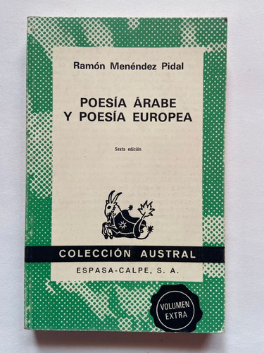 Poesía Árabe Y Poesía Europea. Espasa-calpe. Menéndez. 1973.
