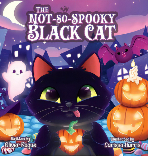 The Not-so-spooky Black Cat, De Rogue, Oliver. Editorial Lightning Source Inc, Tapa Dura En Inglés
