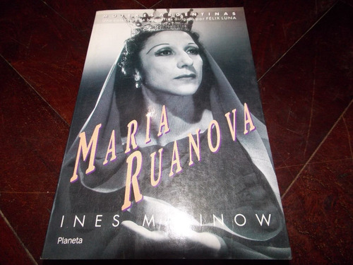 Mujeres Argentinas Maria Ruanova - Inés Malinow - Planeta