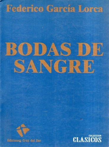 Bodas De Sangre Federico Garcia Lorca 