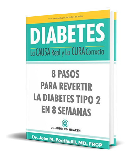 Diabetes, De John Poothullil Md. Editorial New Insights Press, Tapa Blanda En Español, 2019