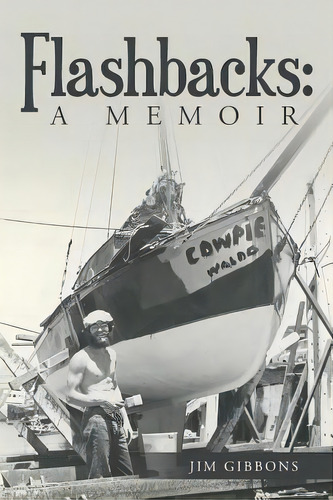 Flashbacks: A Memoir, De Gibbons, Jim. Editorial Createspace, Tapa Blanda En Inglés