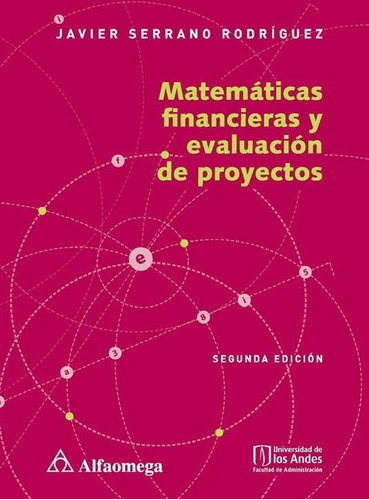 Matemáticas Financieras Y Evaluación De Proyectos J. Serrano