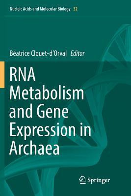 Libro Rna Metabolism And Gene Expression In Archaea - Bea...