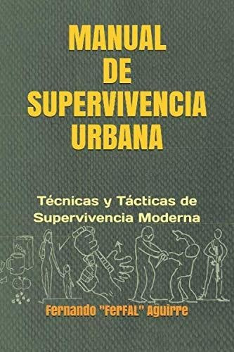 Libro  Manual De Supervivencia Urbana  Español, 262 Páginas