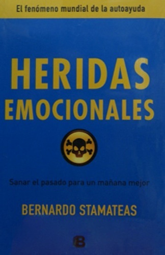 Heridas Emocionales ... Bernardo Stamateas   