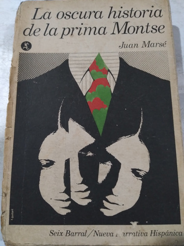 La Oscura Historia De La Prima Montse: Juan Marsé
