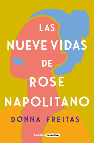 Libro Las Nueve Vidas De Rose Napolitano - Freitas, Donna