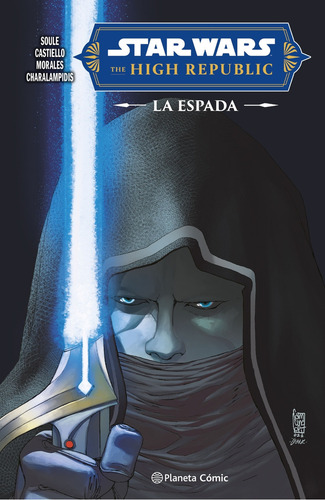 Star Wars.high Republic: The Blade - Soule, Charles, De Soule, Charles. Editorial Planeta Comics, Tapa No Especificado En Español, 2024