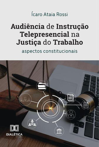 Audiência De Instrução Telepresencial Na Justiça Do Trabalho