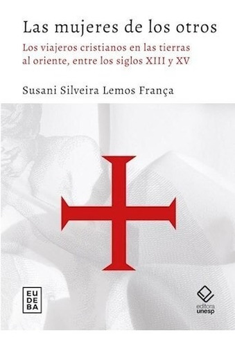 Las Mujeres De Los Otros - Lemos Franca Susani Silveira (lib