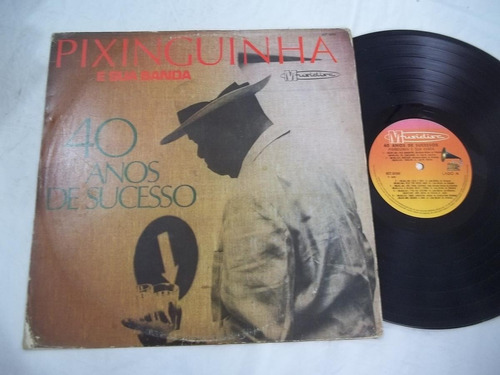 Lp Vinil - Pixinguinha E Sua Banda - 40 Anos De Sucesso