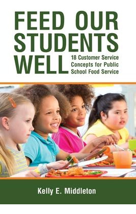 Libro Feed Our Students Well : 18 Customer Service Concep...