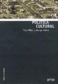 Política Cultural, Miller / Yúdice, Ed. Gedisa 